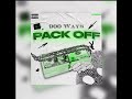 900wayss._ Pack Off “audio”