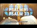 Psalm 91 & Psalm 23 - THE TWO MOST POWERFUL PRAYERS IN THE BIBLE!