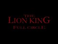 The Lion King: Full Circle - 