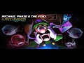 Michael Phase & The Void - Luigi's Mansion