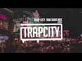 Trap Mix | R3HAB Trap City 10M Subscribers Mix