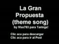 La Gran Propuesta, tema by Max783 (CON DESCARGA)