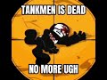 Tankman is dead