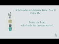 Psalm 147 - Fifth Sunday in Ordinary Time - Year B