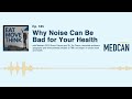 Why Noise Can Be Bad for Your Health