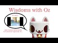 Wisdoms with Oz