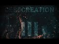 Desecreation, Pt. 3 [Feat. Knut Sigmund Voster]