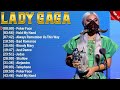 Lady Gaga Top Of The Pops Hits 2024 - Most Popular Hits Playlist