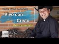 DISCO COMPLETO - Vivo con Cristo - Padre Elias Arambula