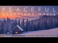 Peaceful Classical Music | Bach, Mozart, Debussy...