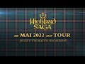 Highland Saga | TV Spot Tour 22 - Album Out Now 20sec | [Official Video]