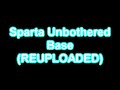 [Reupload] Sparta Unbothered Base