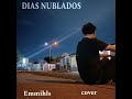 DIAS NUBLADOS (Cover -Junior h-)