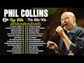 Phil Collins Greatest Hits 🎶 Ultimate Soft Rock Playlist🎵 The Best Of Phil Collins⭐