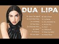 D.U.A  L.I.P.A ~ Greatest Hits 2024 Collection ~ Top 20 Hits Playlist Of All Time