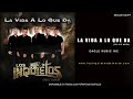 Los Inquietos Del Norte - La Vida A Lo Que Da (Audio 2016)