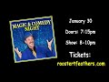 Jan. 30, 2018; Magic & Comedy;  Rooster T Feathers, Sunnyvale