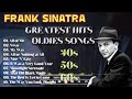 Frank Sinatra Greatest Hits Full Playlist 🎙 Best Songs Of Frank Sinatra Collection 50s, 60s...