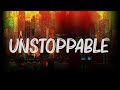 Sia - Unstoppable (lyrics)