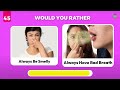 Would You Rather...? Toughest Choices Ever! 😱😨