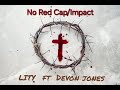 🎶✝️No Red Cap/Impact ft Devon Jones