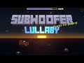 Minecraft + GD = SubWoofer Lullaby by Magpipe | Legendary Level
