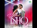 Pehla Ishq (From 