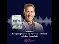 179. Navigating Career and Personal Fulfilment with Lon Stroschein