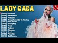 Lady Gaga Top Hits 2024 Collection - Top Pop Songs Playlist Ever