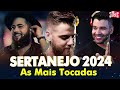 MIX SERTANEJO 2024 🎼 AS MELHORES MUSICAS SERTANEJAS 2024 HD 🎼 SERTANEJO 2024 MAIS TOCADAS