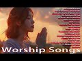 Top 50 Praise& Worship Nonstop/Christian Worship Songs 2024 - Of Charity Gayle and Best Praise