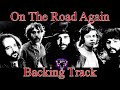 On The Road Again Backing Track (Best Version)