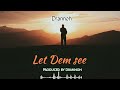 Drannoh -Let Dem see