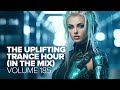 THE UPLIFTING TRANCE HOUR IN THE MIX VOL. 185 [FULL SET]