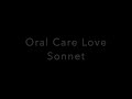 Oral Care Love Sonnet