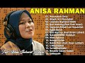 Anisa Rahman || Album Terbaik 2023 || Aisyah Istri Rasulullah || Lagu Rohani Paling Menyentuh Hati