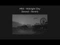 M83 - Midnight City (Slowed & Reverb)