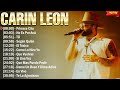 Carin Leon Grandes Exitos - 10 Canciones Mas Escuchadas