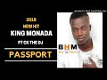 King Monada - Passport ft Ck The DJ