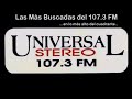 Radio Universal 107.3 FM ...en lo más alto del cuadrante.. 01