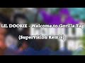 @LILDOOKIEBEATS - Welcome to Gorilla Tag (SuperVision Remix)