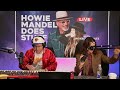 Howie Mandel Does Stuff LIVE #21 with Lawrence the Band, Openers of Rolling Stones & Jonas Brothers