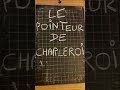 LE POINTEUR DE CHARLEROI..parodie le poinçonneur des Lilas. (gainz-Bourre)  parodie ( pour adultes )