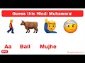 Hindi Muhavare Emoji Challenge! Guess Indian Phrases